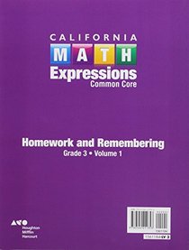 Houghton Mifflin Harcourt Math Expressions California: Homework and Remembering Workbook, Volume 1 Grade 3