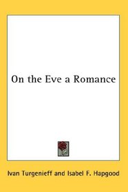 On the Eve a Romance