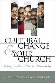 Cultural Change and Your Church: Helping Your Church Thrive in a Diverse Society