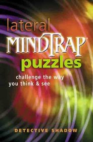 Lateral Mindtrap Puzzles: Challenge the Way You Think  See