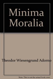 Minima Moralia