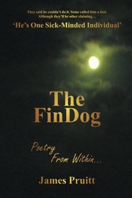 The FinDog: Poetry from Within