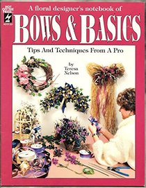 A Floral Designer's Notebook of Bows & Basics