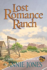 Lost Romance Ranch (Route 66 Romantic Comedies)