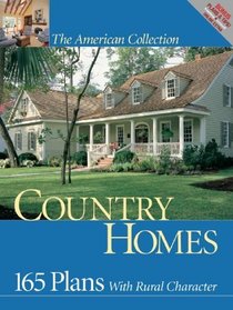 Country Homes: 165 Plans with Rural Character (American Collection) (American Collection)