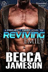 Reviving Emily (Project DEEP) (Volume 1)