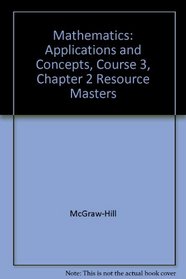 Mathematics: Applications and Concepts, Course 3, Chapter 2 Resource Masters