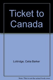 Ticket to Canada