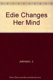Edie Changes Her Mind