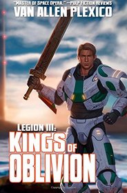 Legion III: Kings of Oblivion (New Edition) (The Shattering) (Volume 3)