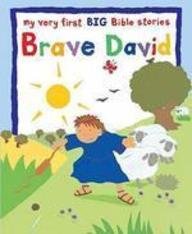 Brave David: My Very First BIG Bible Stories (Big Books)