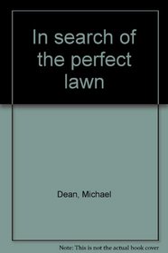 In search of the perfect lawn