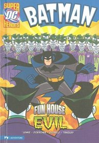 Batman: Fun House of Evil (DC Super Heroes)