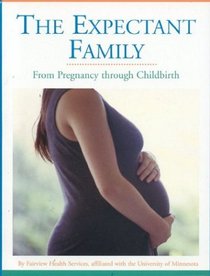 The Expectant Family: From Pregnancy through Childbirth