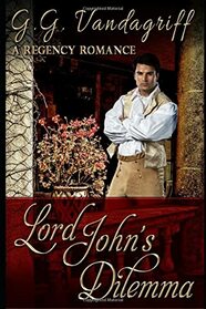 Lord John?s Dilemma (The Grenville Chronicles)