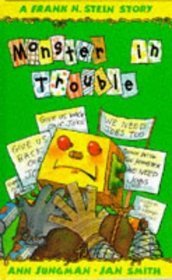 Frank N Stein and the Monster in Trouble (Frank N Stein Stories)