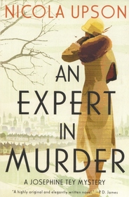 An Expert in Murder (Josephine Tey, Bk 1)