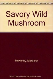 Savory Wild Mushroom