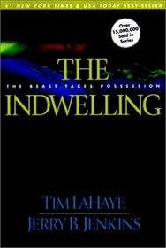 Indwelling: The Beast Takes Possession (Left Behind (Library))