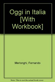 Oggi In Italia, Seventh Edition With Workbook, Lab Manual And Video Manual