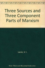 Three Sources and Three Component Parts of Marxism