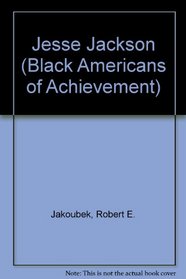 Jesse Jackson (Black Americans of Achievement)