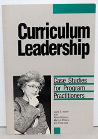 Curriculum Leadership: Case Studies for Program Practitioners