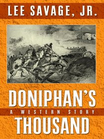 Doniphan's Thousand: A Western Story (Five Star First Edition Westerns)