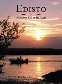 Edisto: A Guide to Life on the Island