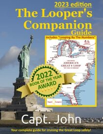 The Looper's Companion Guide: Cruising America's Great Loop