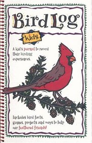 Bird Log: A Kid's Journal to Record Their Birding Experiences
