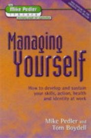 Managing Yourself (The Mike Pedler Library)