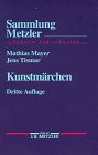 Kunstmarchen: Mathias Mayer, Jens Tismar (Sammlung Metzler) (German Edition)