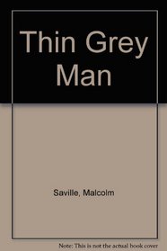 Thin Grey Man