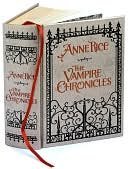 The Vampire Chronicles : Interview with a Vampire, Vampire Lestat and the Queen of the Damned (Barnes & Noble Leatherbound Classics)