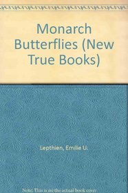 Monarch Butterflies (New True Books)