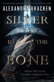 Silver in the Bone (Silver in the Bone, Bk 1)