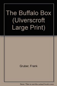 The Buffalo Box (Ulverscroft Large Print Series)