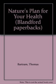 Nature's plan for your health (Blandford paperbacks)