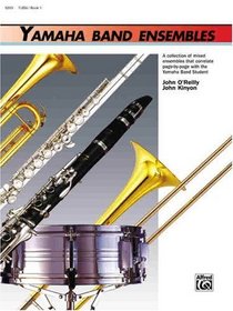 Yamaha Band Ensembles, Book 1: Tuba (Yamaha Band Method)