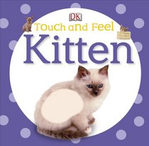 Touch and Feel: Kitten (Touch & Feel)