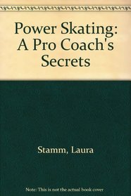 Power Skating: A Pro Coach's Secrets