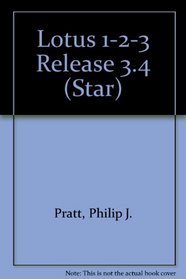 Lotus 1-2-3 Release 3.4 (Star Software Training and Reference Series)