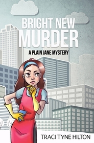 Bright New Murder (Plain Jane, Bk 3)