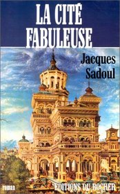 La cite fabuleuse (Litterature) (French Edition)