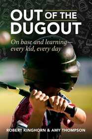 Out of the Dugout: On Base and Learning: Every Kid, Every Day