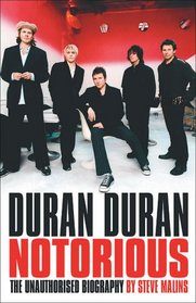 Duran Duran: Notorious: The Biography