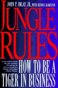 Jungle Rules: How to Be a Tiger in Business