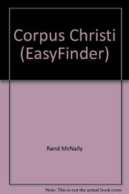 Rand McNally Corpus Christi Easyfinder Map (Rand McNally Easyfinder)