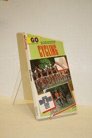 Go Cycling: An All-Colour Guide Packed with Information for the Young Cyclist